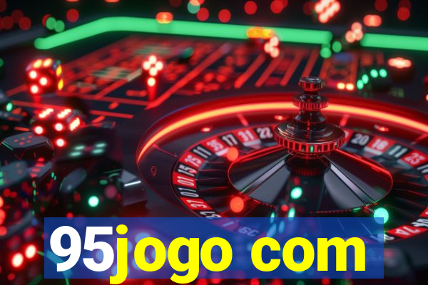 95jogo com